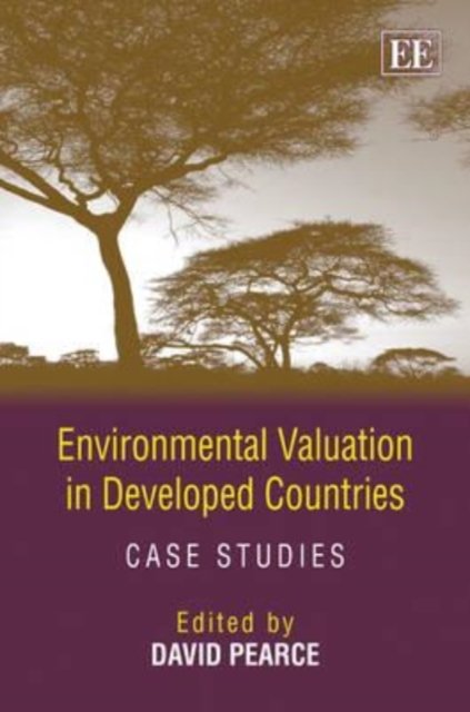Environmental Valuation in Developed Countries – Case Studies Pearce Paperback