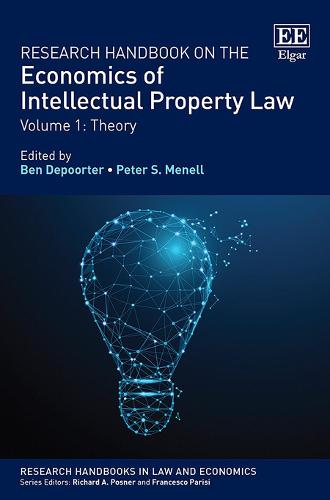Research Handbook on the Economics of Intellectual Property Law – Vol 1: Theory…