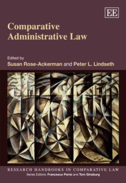 Comparative Administrative Law Rose–ackerman Lindseth Paperback Edward Elgar