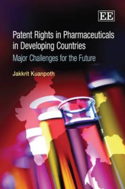 Patent Rights in Pharmaceuticals in Developing C – Major Challenges for the Fut…