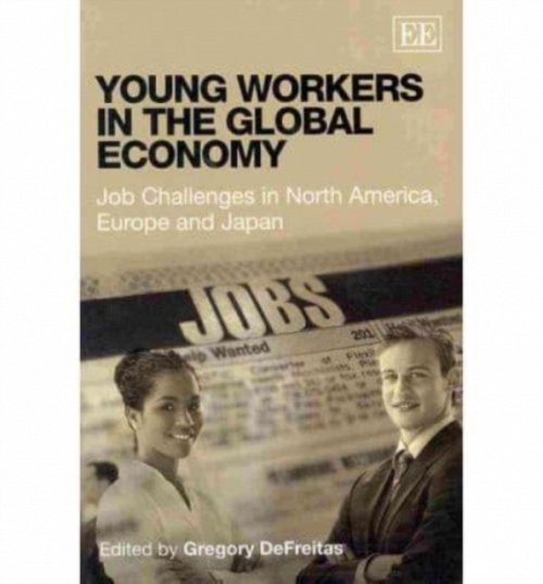 Young Workers in the Global Economy – Job Challenges in North America, Europe a…