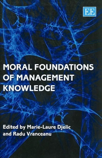 Moral Foundations of Management Knowledge Djelic Vranceanu Paperback