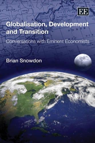 Globalisation, Development and Transition – Conversations with Eminent Economis…