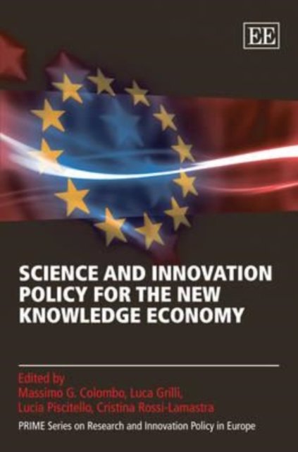 Science and Innovation Policy for the New Knowledge Economy Colombo Grilli