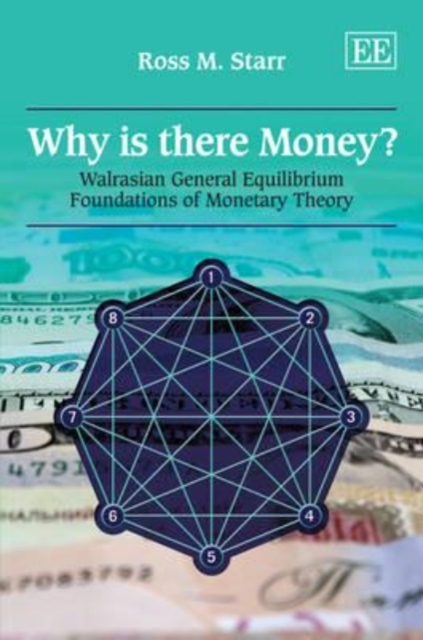 Why is there Money? – Walrasian General Equilibrium Foundations of Monetary The…