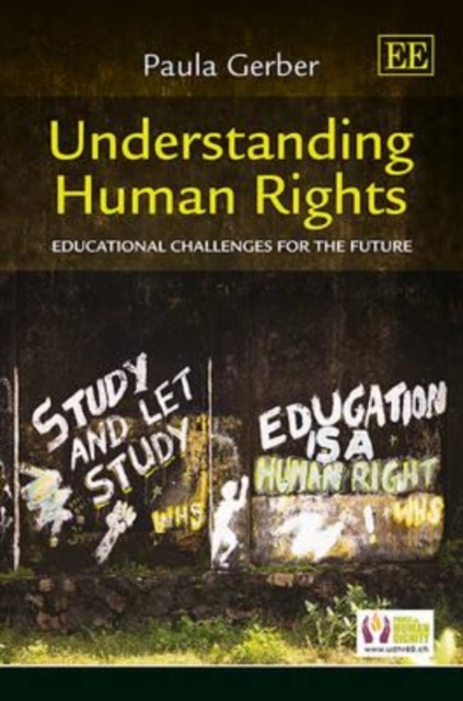 Understanding Human Rights – Educational Challenges for the Future Gerber