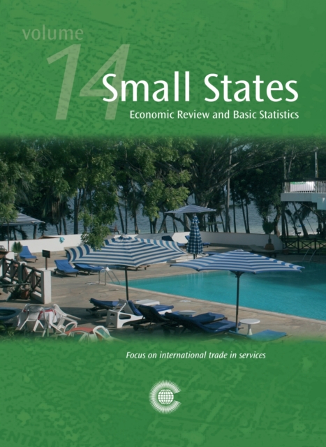 Small States – Economic Review and Basic Statistics, Volume 14 Commonwealth Se