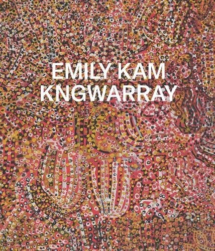 Emily Kam Kngwarray