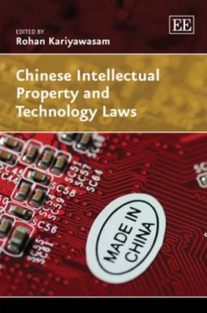 Chinese Intellectual Property and Technology Laws Kariyawasam Hardback
