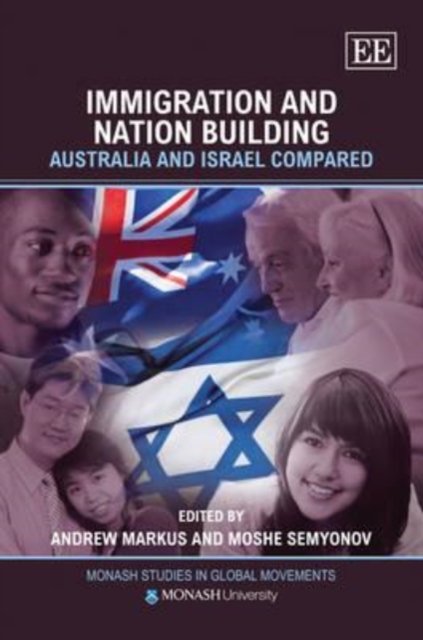 Immigration and Nation Building – Australia and Israel Compared Markus Semyonov