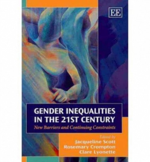 Gender Inequalities in the 21st Century – New Barriers and Continuing Constrain…