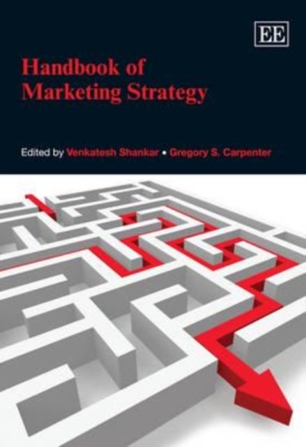Handbook of Marketing Strategy Shankar Carpenter Hardback Edward Elgar