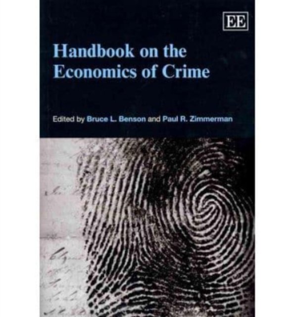 Handbook on the Economics of Crime Benson Zimmerman Paperback Edward Elgar