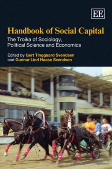 Handbook of Social Capital – The Troika of Sociology, Political Science and Eco…