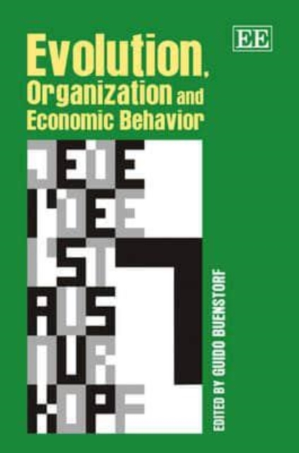 Evolution, Organization and Economic Behavior Buenstorf Hardback Edward Elgar