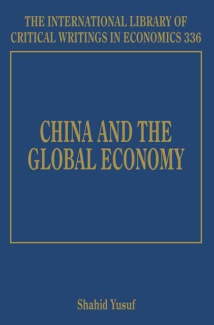 China and the Global Economy Yusuf Hardback Edward Elgar 9781849807609