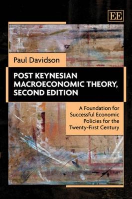 Post Keynesian Macroeconomic Theory, Second Edit – A Foundation for Successful …