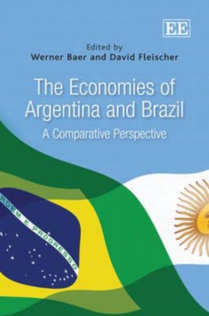 The Economies of Argentina and Brazil – A Comparative Perspective Baer Fleischer