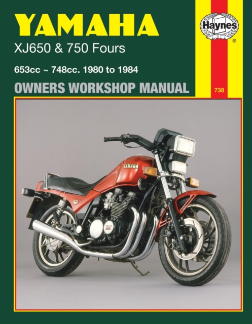 Yamaha XJ650 & 750 Fours (80 – 84) Haynes Repair Manual Haynes Publishi
