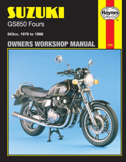 Suzuki GS850 Fours (78 – 88) Haynes Repair Manual Haynes Publishi Paperback