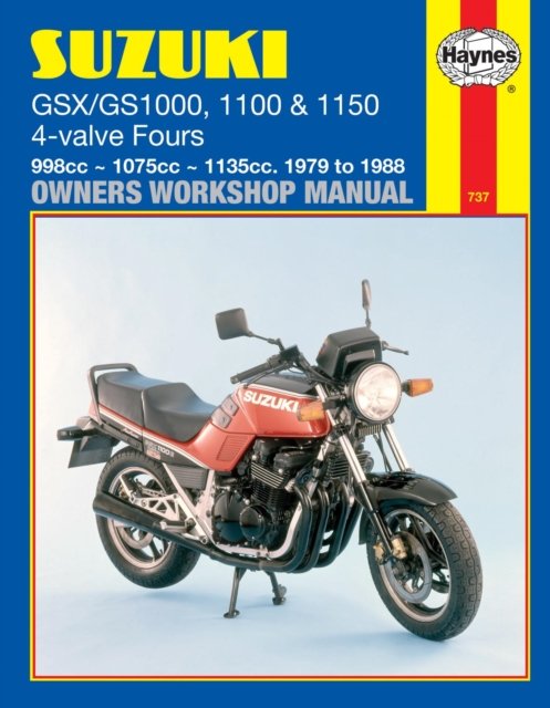 Suzuki GS/GSX1000, 1100 & 1150 4–valve Fours (79 – 88) Haynes Repair Manual