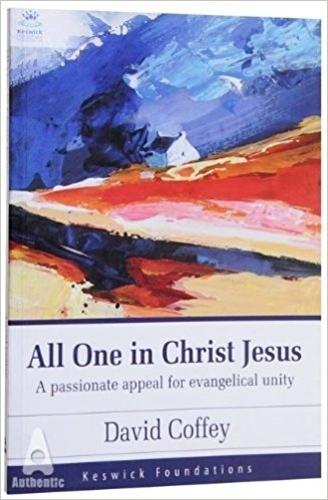 All One in Christ Jesus Coffey Paperback SPCK – Keswick Ministries 9781850788300