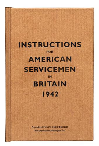 Instructions for American Servicemen in Britain, 1942 Bodleian Lib Hardback