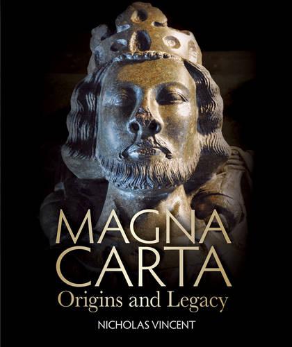Magna Carta – Making and Legacy Vincent Paperback The Bodleian Library