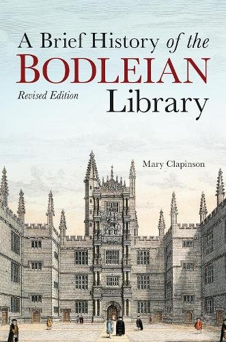 A Brief History of the Bodleian Library Clapinson Hardback The Bodleian Library