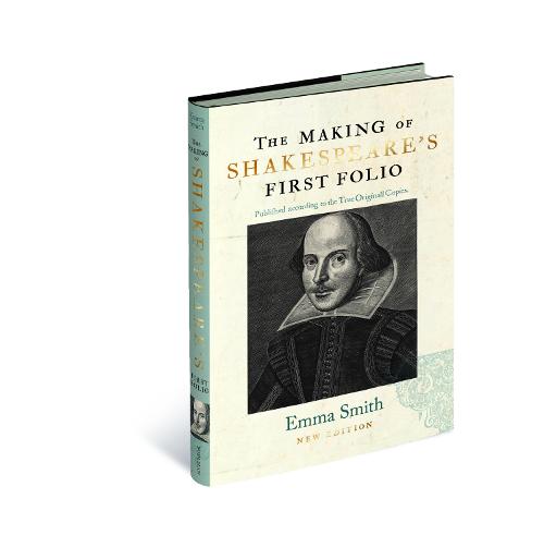 The Making of Shakespeare′s First Folio Smith Hardback The Bodleian Library