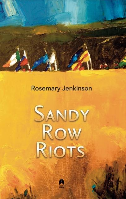 Sandy Row Riots Jenkinson Paperback John Wiley & Sons 9781851323319