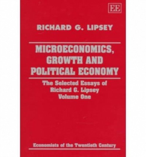 Microeconomics, Growth and Political Economy – The Selected Essays of Richard G…