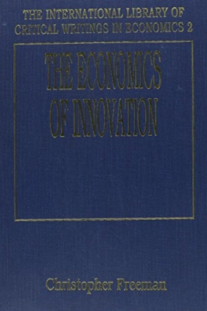 The Economics of Innovation Freeman Hardback Edward Elgar 9781852781712