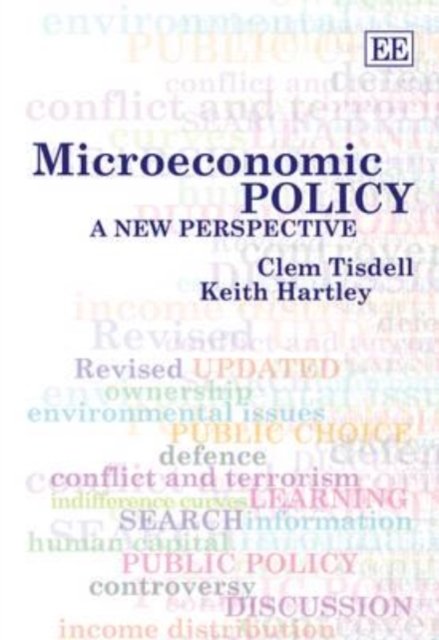 Microeconomic Policy – A New Perspective Tisdell Hartley Hardback Edward Elgar
