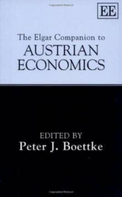 The Elgar Companion to Austrian Economics Boettke Hardback Edward Elgar