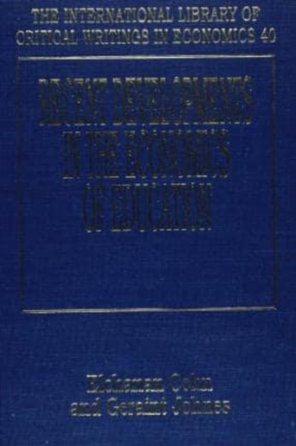 Recent Developments In The Economics Of Education Cohn Johnes Hardback