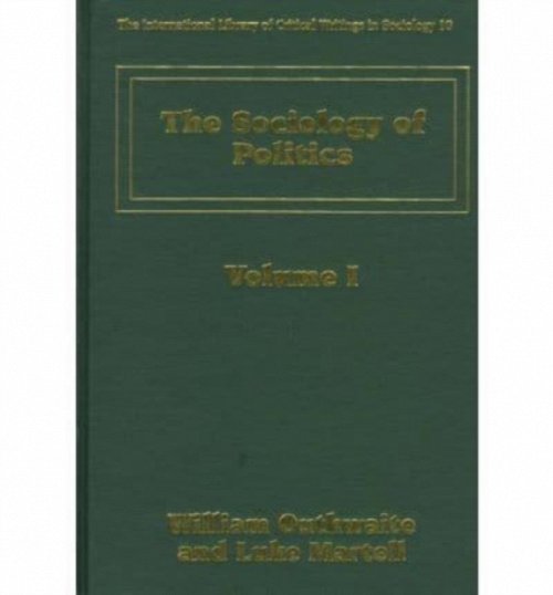 The SOciology of Politics Outhwaite Martell Hardback Edward Elgar 9781852789015