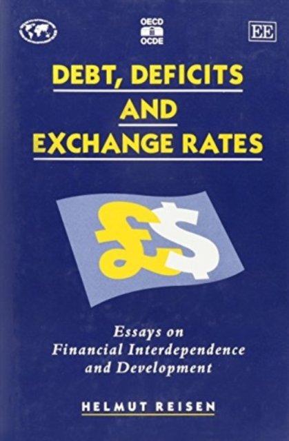 Debt, Deficits and Exchange Rates Reisen Hardback Edward Elgar 9781852789305