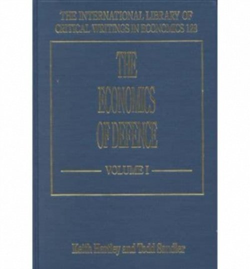 The Economics of Defence Hartley Sandler Hardback Edward Elgar 9781852789459