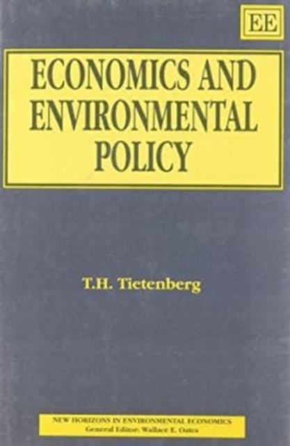 Economics and Environmental Policy Tietenberg Hardback Edward Elgar