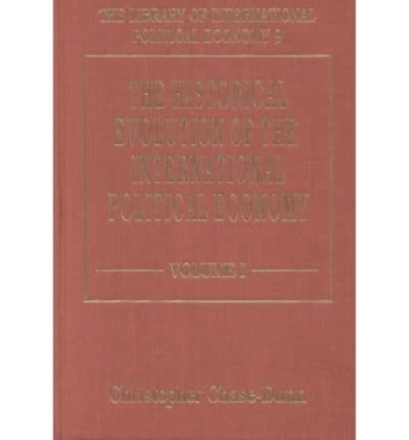 The Historical Evolution Of The International Political Economy Chase–dunn