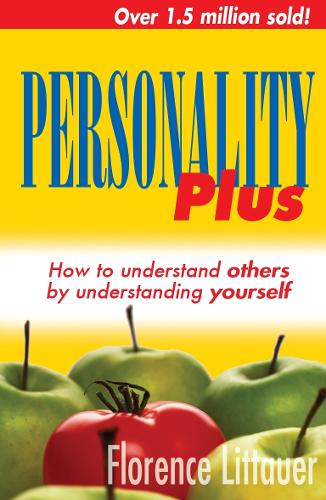 Personality plus – How to understand others by understanding yourself Littauer