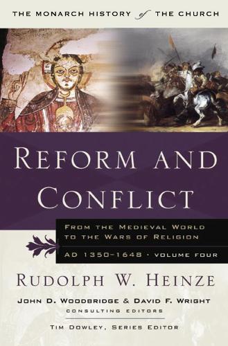 Reform and Conflict – From the Medieval World to the Wars of Religion, AD 1350–…