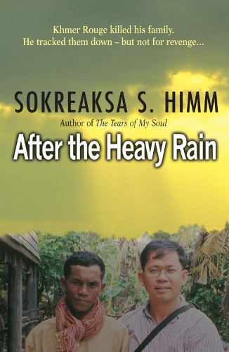 After The Heavy Rain – Khmer Rouge killed his family. He tracked them – but not…