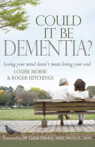 Could it be Dementia? – Losing your mind doesn`t mean losing your soul Morse
