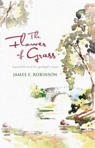 The Flower of Grass Robinson Paperback SPCK – Monarch 9781854248794