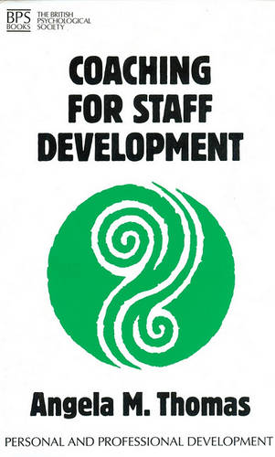 Coaching for Staff Development Thomas Paperback Wiley–Blackwell 9781854331557