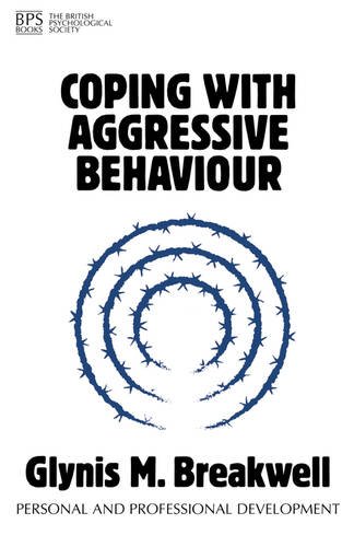 Coping with Aggressive Behaviour Breakwell Paperback Wiley–Blackwell