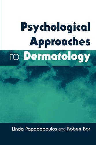 Psychological Approaches to Dermatology Papadopoulos Paperback Wiley–Blackwell