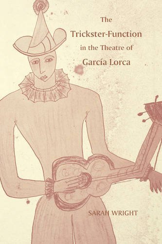 The Trickster–Function in the Theatre of García Lorca Wright Hardback